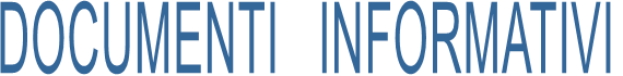 DOCUMENTI   INFORMATIVI