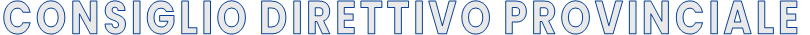 CONSIGLIO DIRETTIVO PROVINCIALE